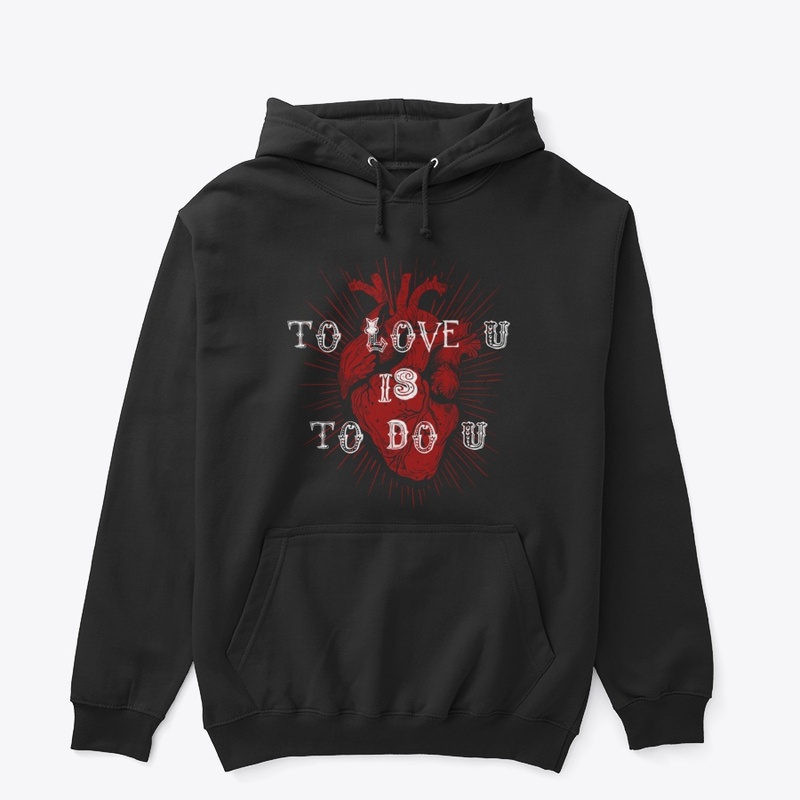 To Love U Is To Do U
