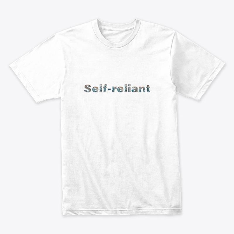  "Self-Reliant - with Waer Drip Design"