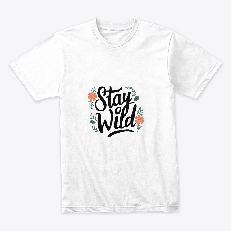 Stay Wild T-Shirt