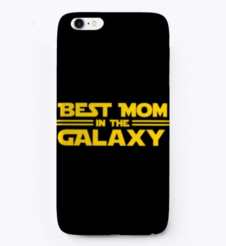 Best Mom in the galaxy mothers day!