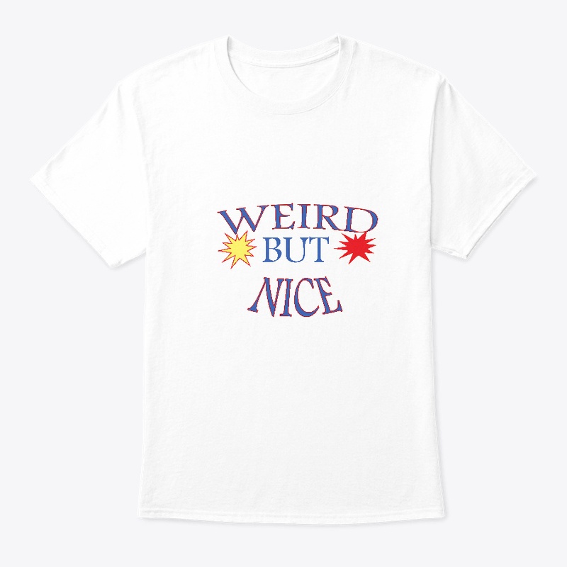 Weird but nice T-Shirt