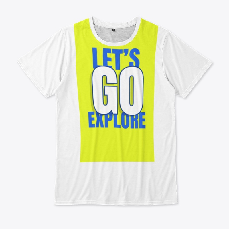 Lets Go Explore T-Shirts Design-Funny