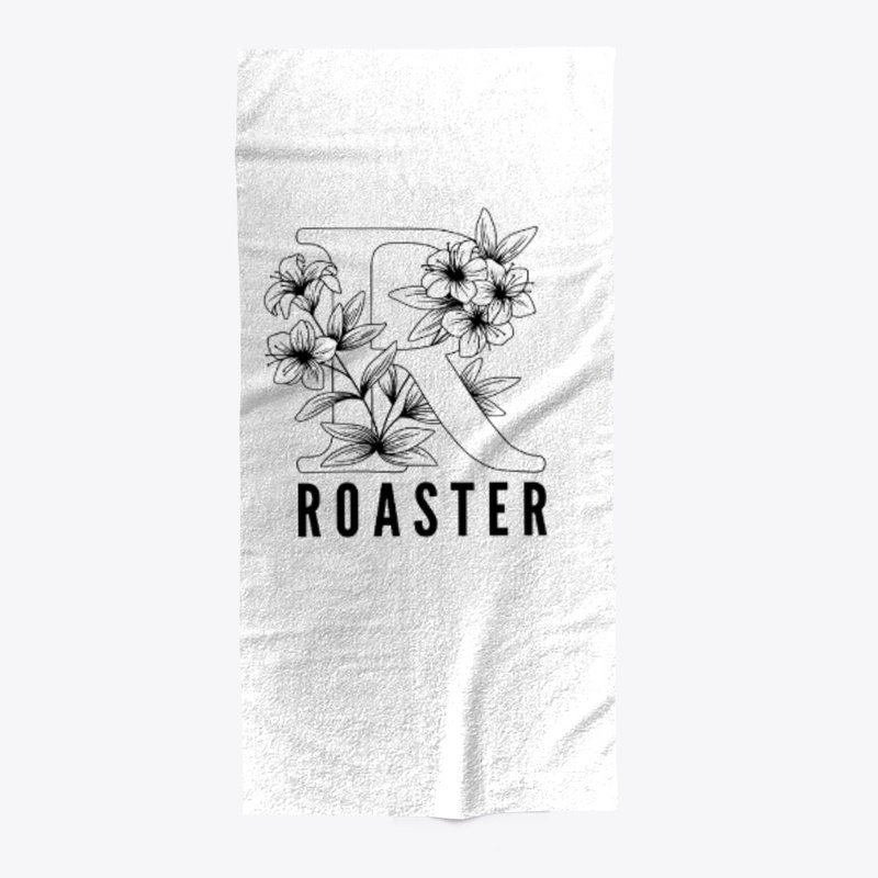R is for Roaster