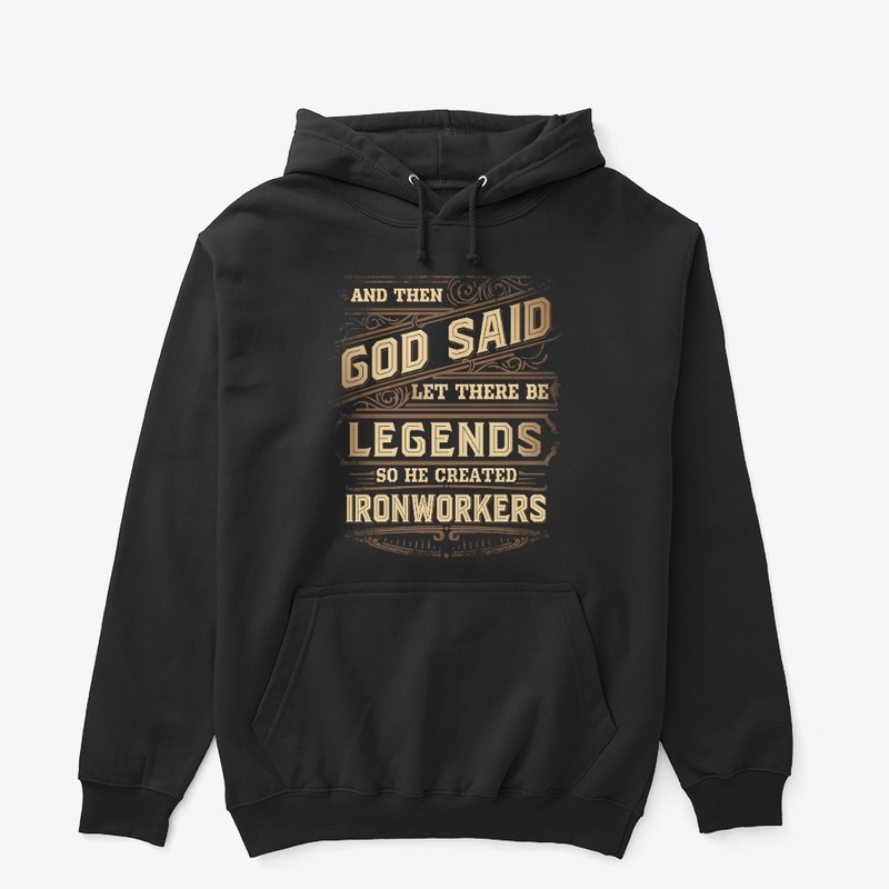 Legendary Ironworker Hoodie