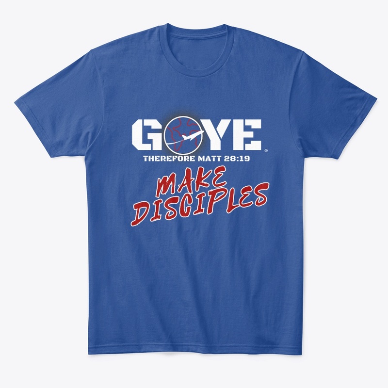 GOYE MAKE DISCIPLES