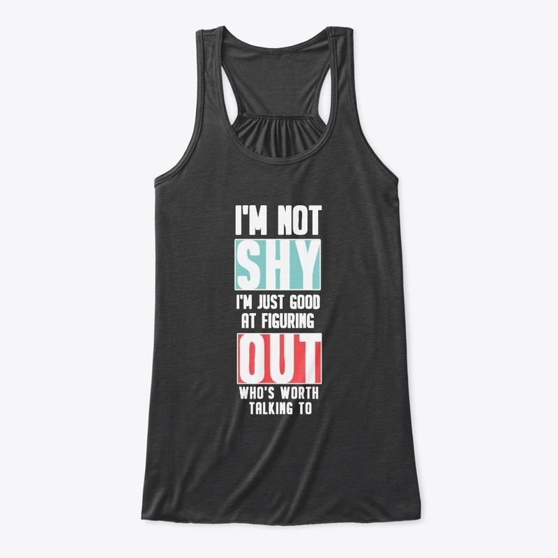 I'M SHY ........ OUT .........