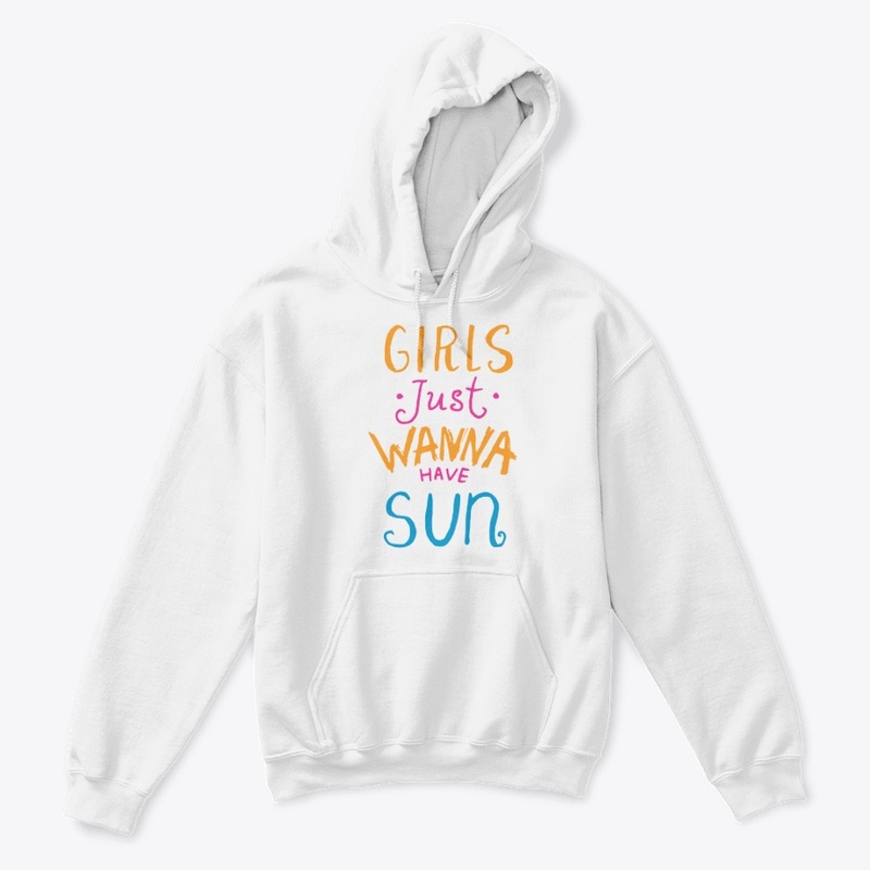Girls Just Wanna Have Sun