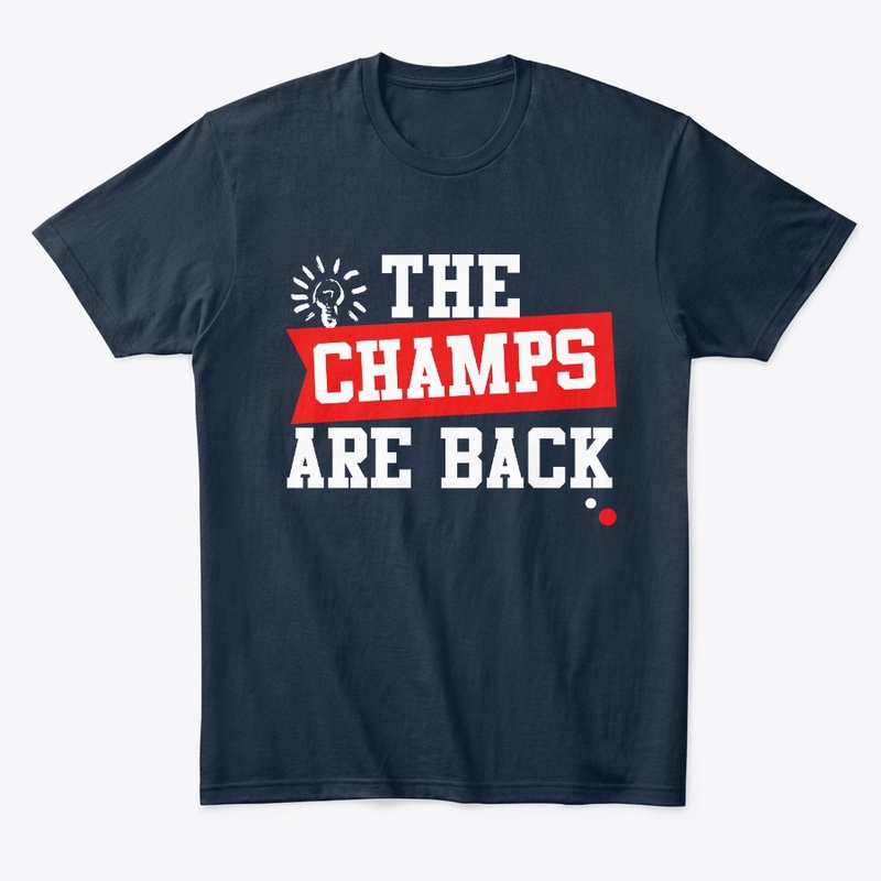 The Champs Are Back Men's T-Shirt