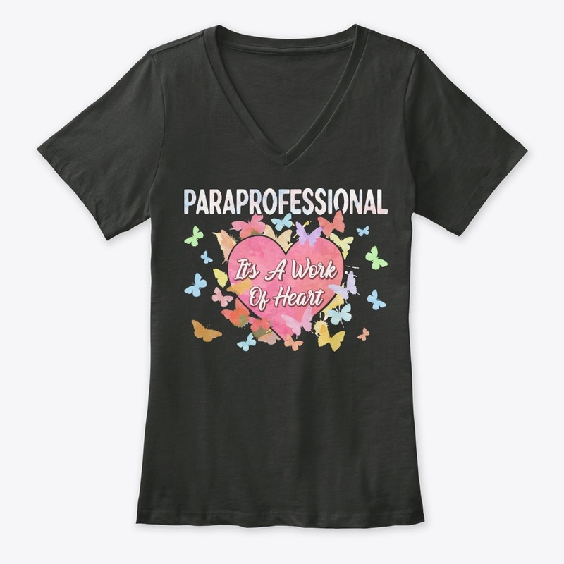 Paraprofessional Gift It's Work Of Heart