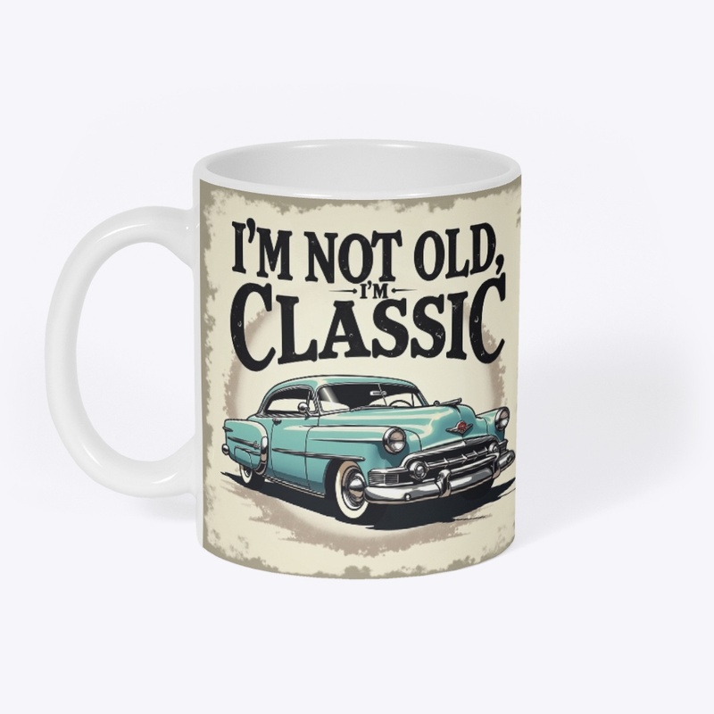 I'm old and a classic 