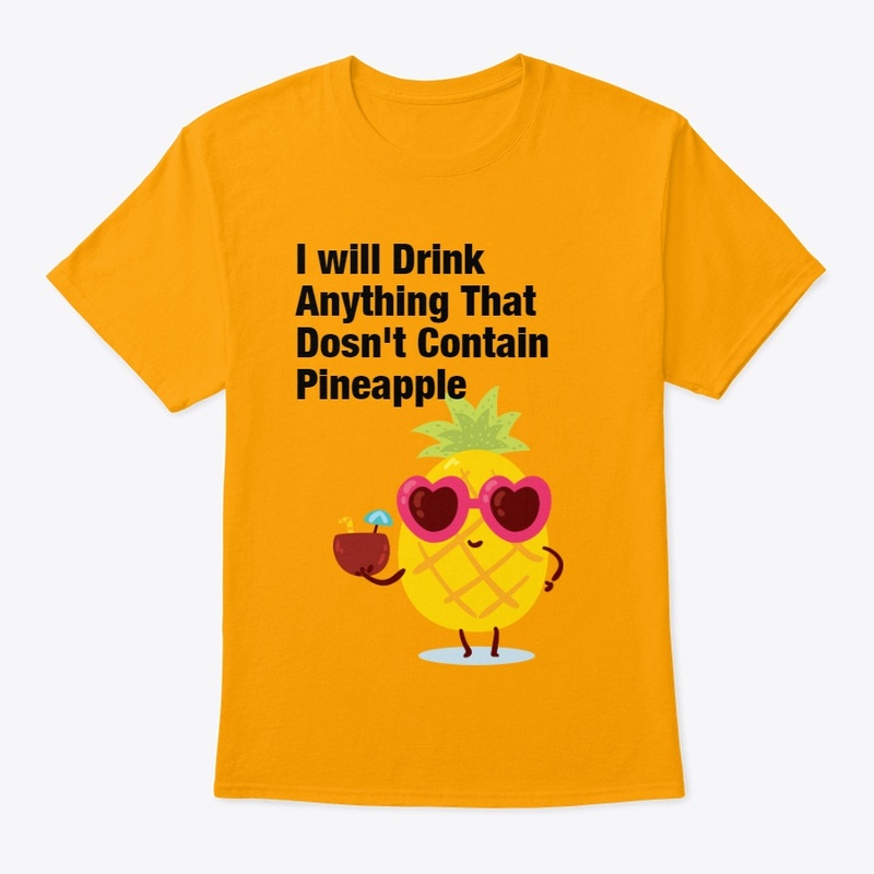 I Will Drink Anything 