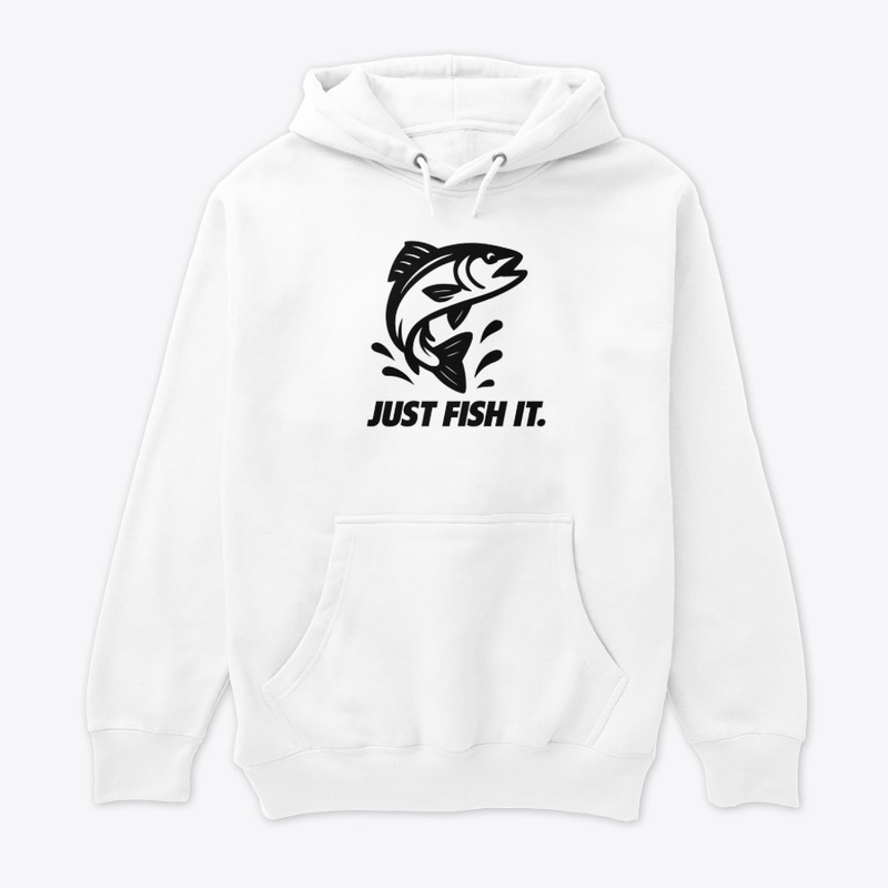 Just Fish It T-Shirt