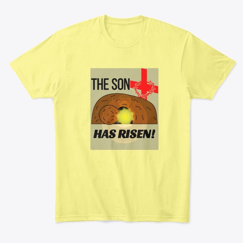 Easter T-shirt "The Son Has Risen!"
