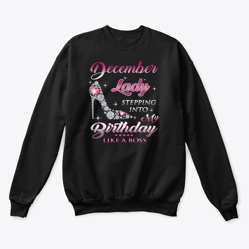 Upcoming December Birthday Lady T-Shirts
