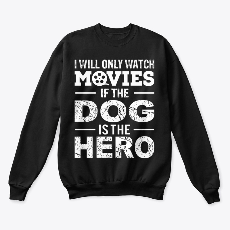 I will only watch movies
