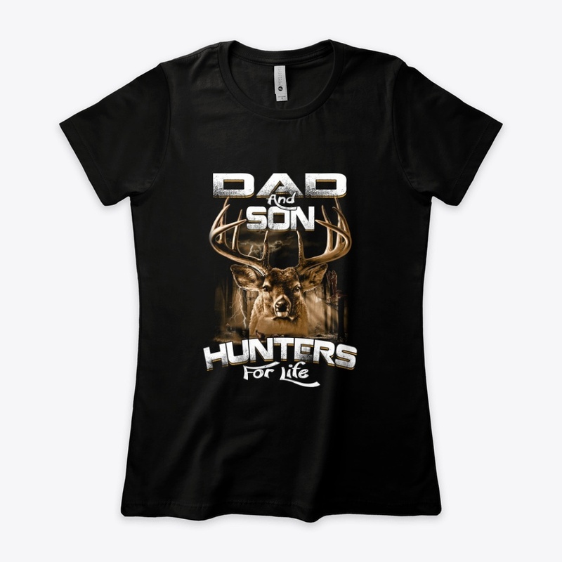 Dad And Son Hunters For Life