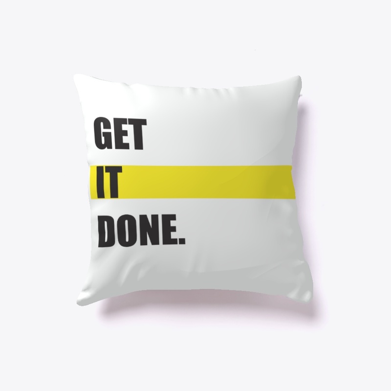 GET IT DONE