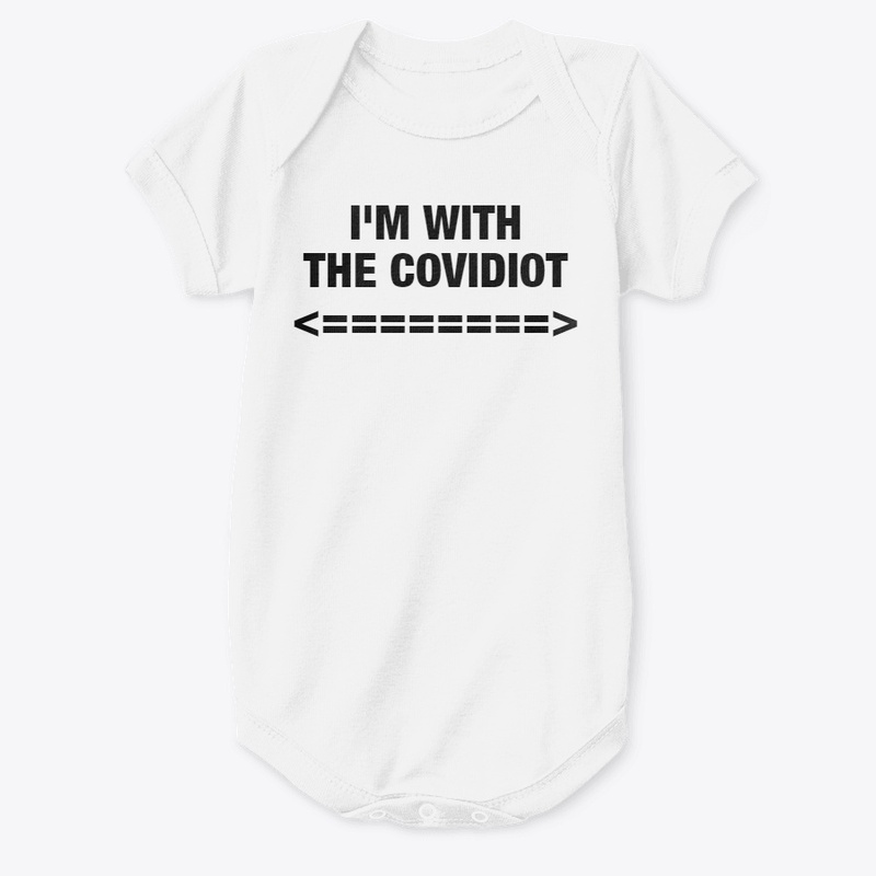 I'm with the covidiot