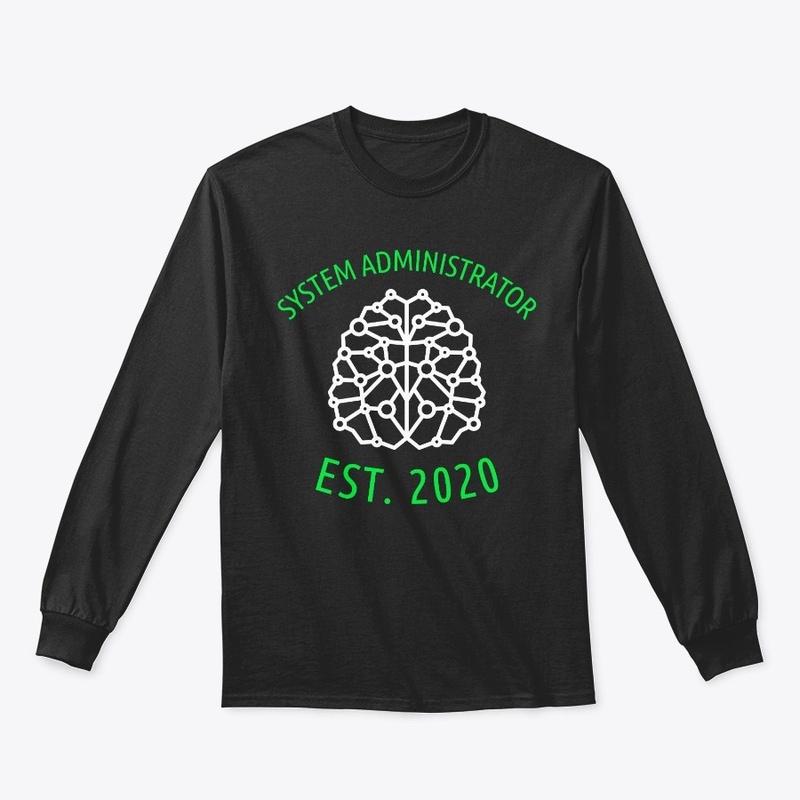 System Administrator EST. 2020