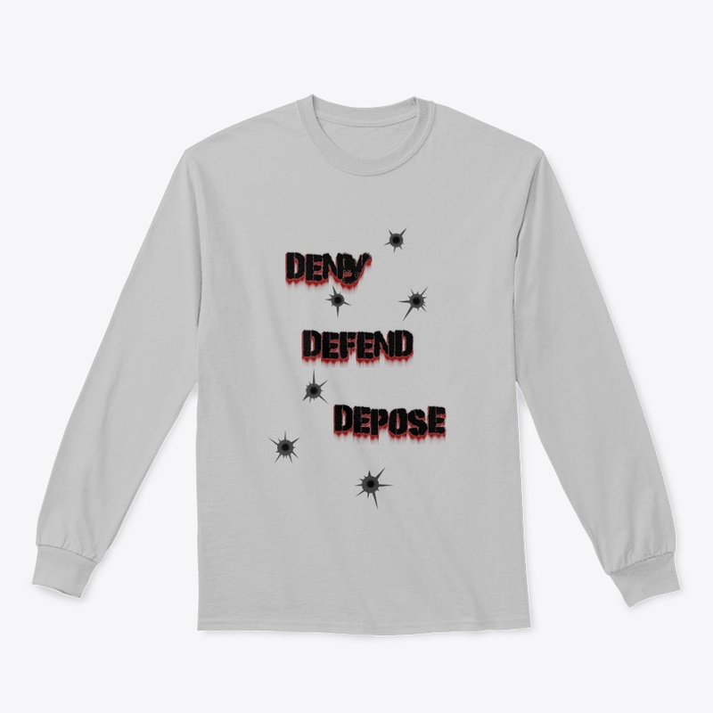 Deny, Defend, Depose