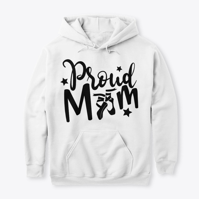 Proud mom Ballerina Cute Gift