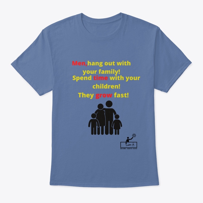 Men,hang out with your family!