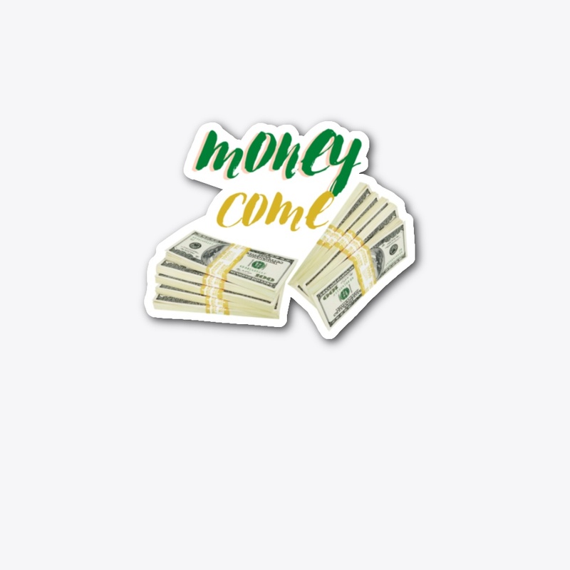 Money Cometh