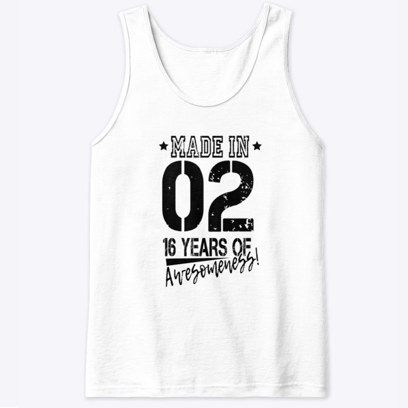 Made In 02 - 16 Years Old