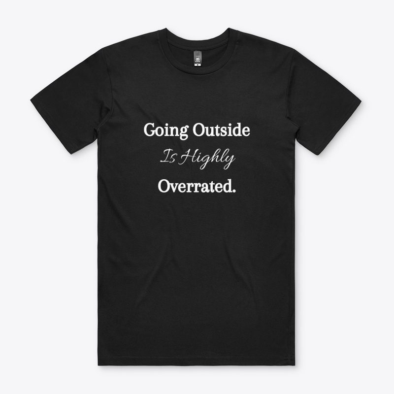 Going Outside T-Shirt