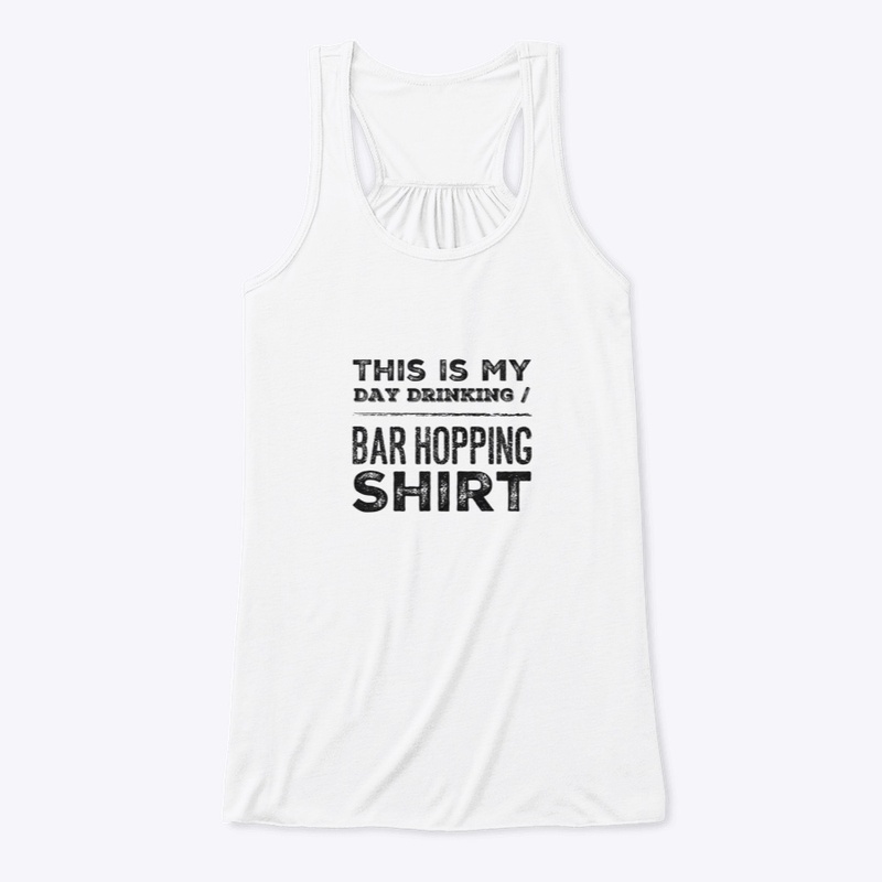My Bar Hopping Shirt
