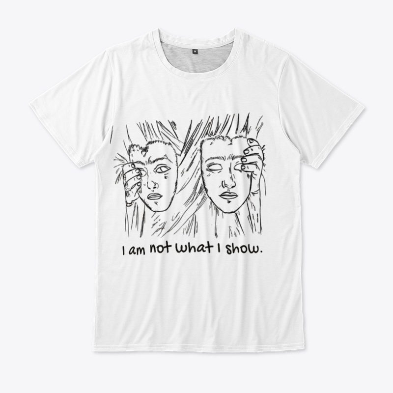 I Am Not What I Show