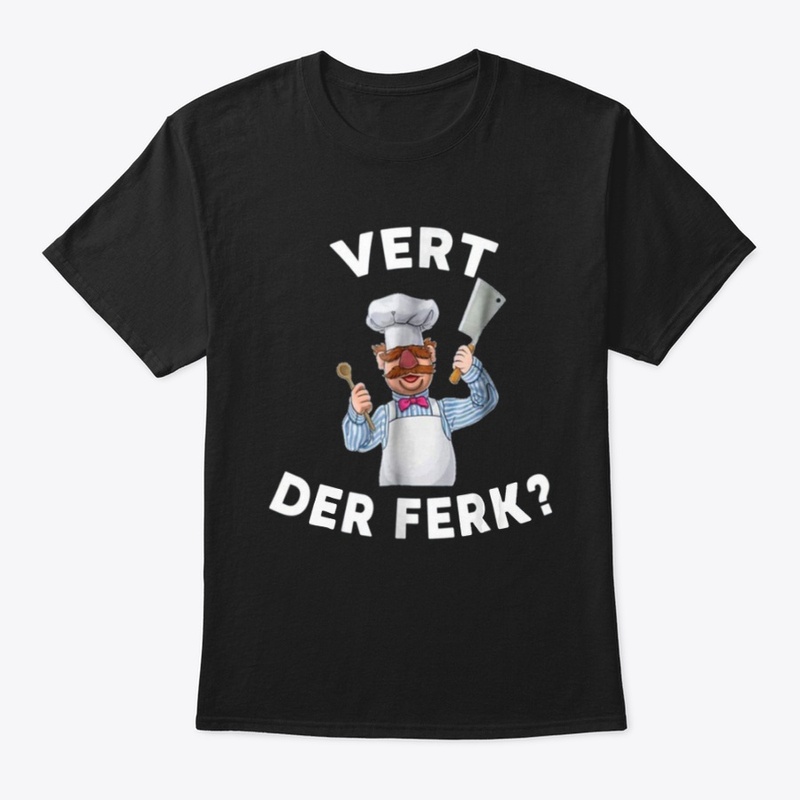 Vert Der Ferk t-shirt