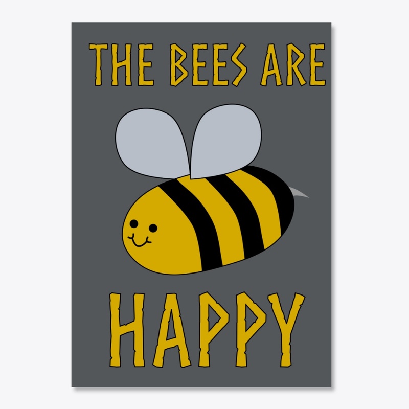 The Bees are Happy