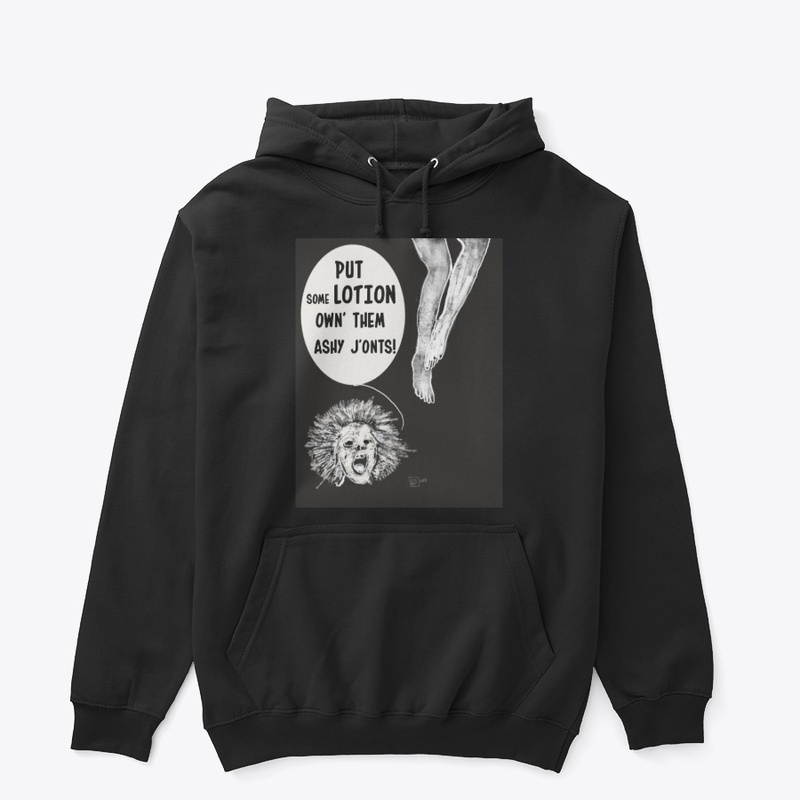"Put Some Lotion"  Hoodie and T-Shirt