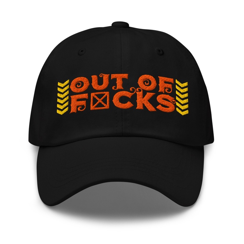 OUT OF F*CKS (censored)