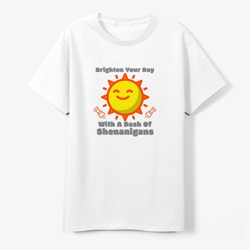 Brighten your day, dash of shenanigans