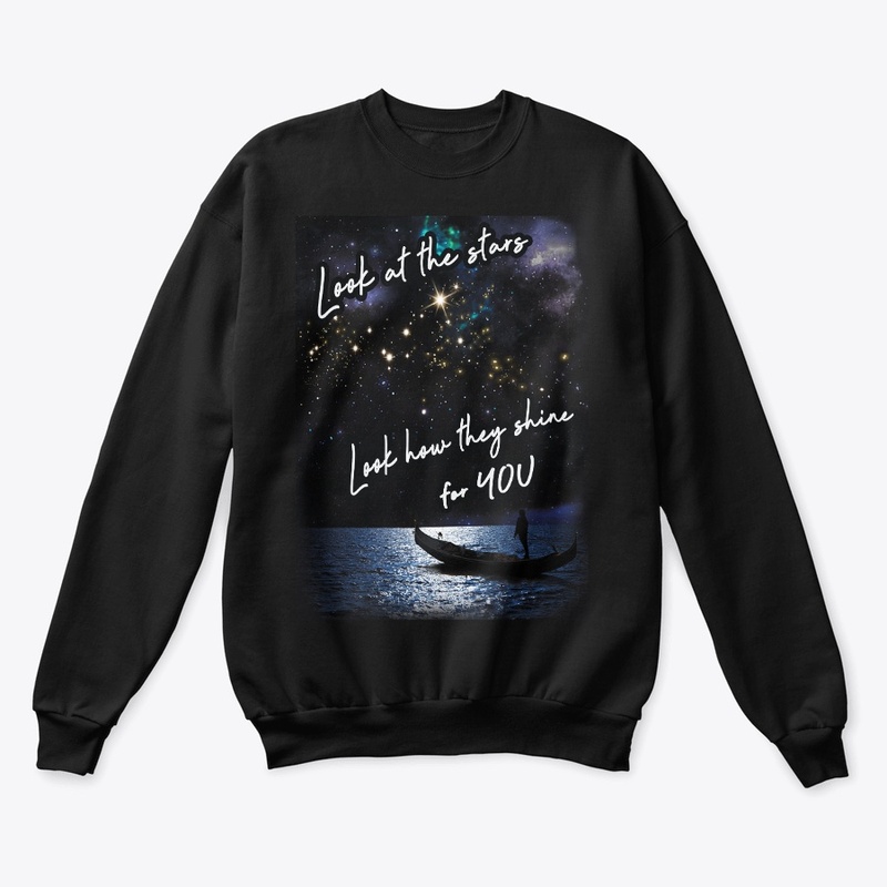 Look at the stars, they shine for you