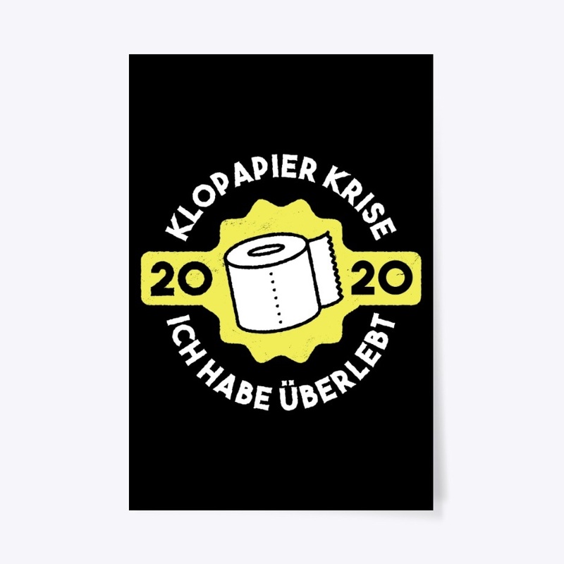  Klopapier Toilet Paper Crisis Survivor