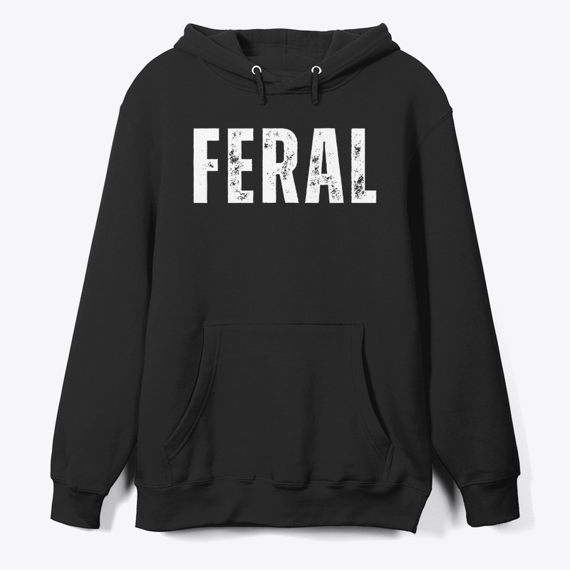 Feral Design Wild Untamed T-Shirt 