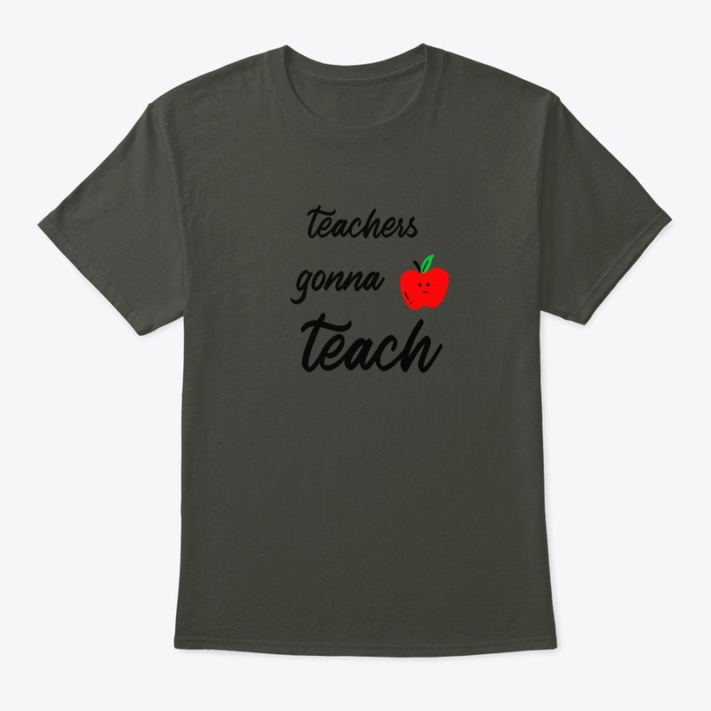 teachers gonna teach