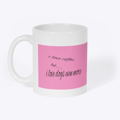 Dog Mom Cup White T-Shirt Front
