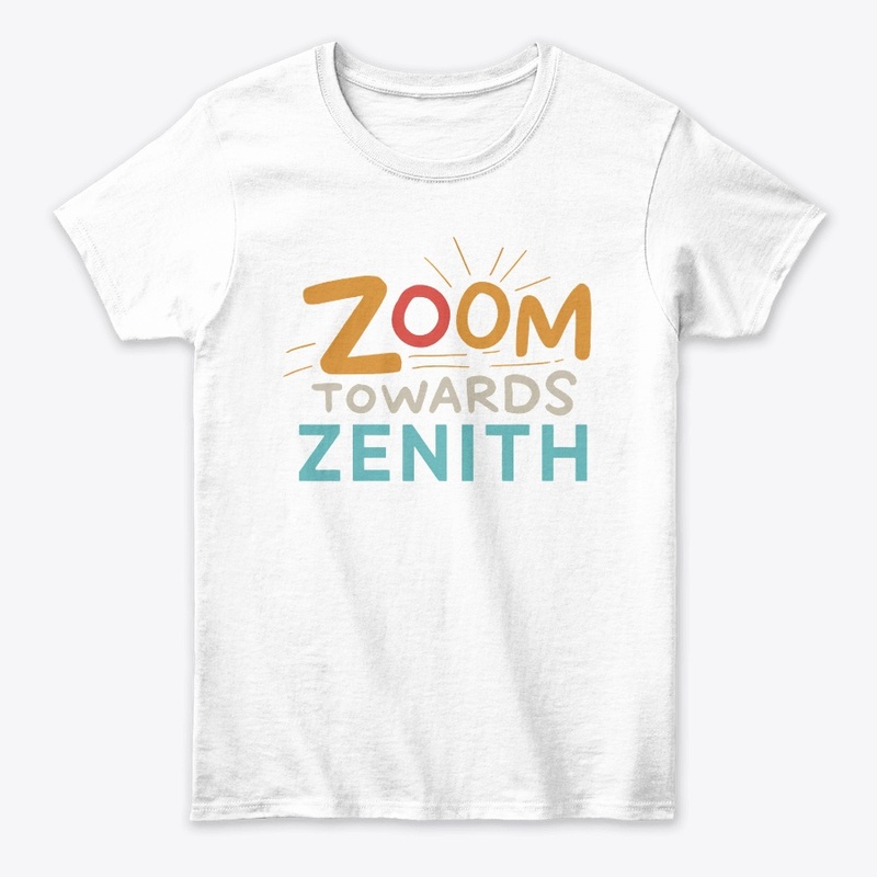  "Zoom Towards Zenith" 