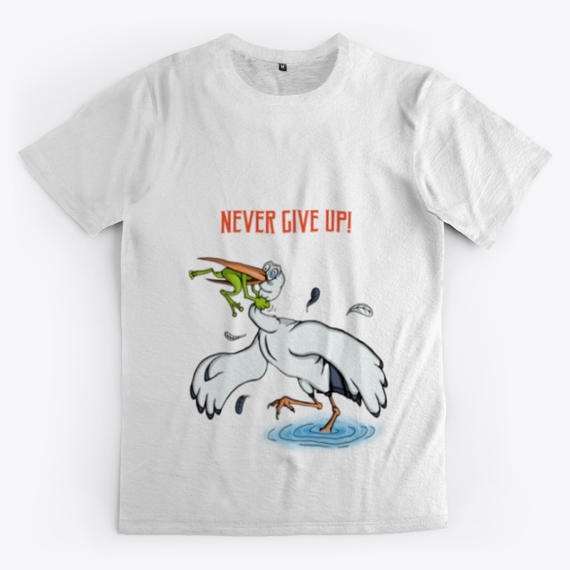 Never Ever Give Up Teespring