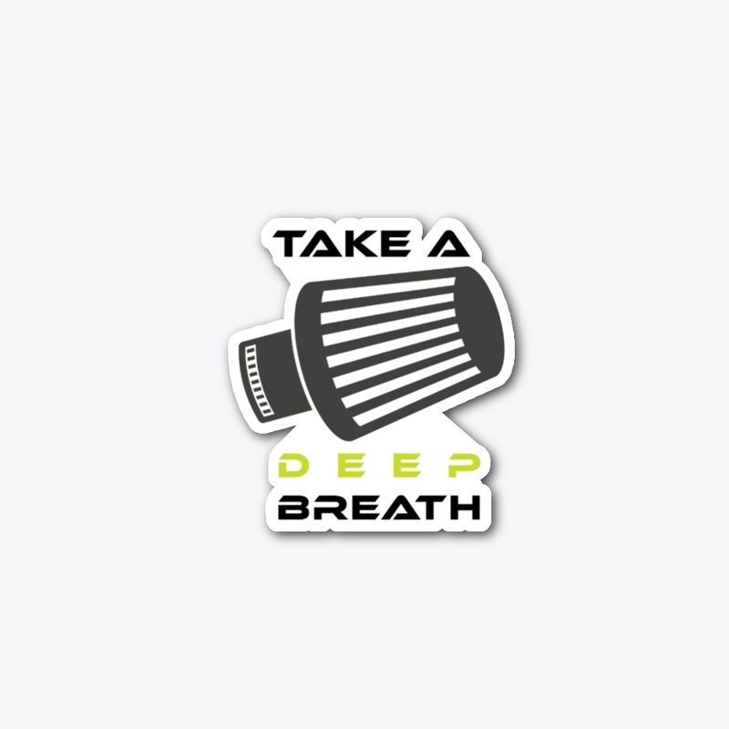 Take a deep breath - green