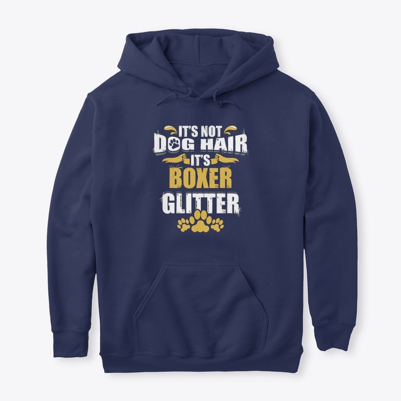 It's Not Dog Hair It's Boxer Glitter