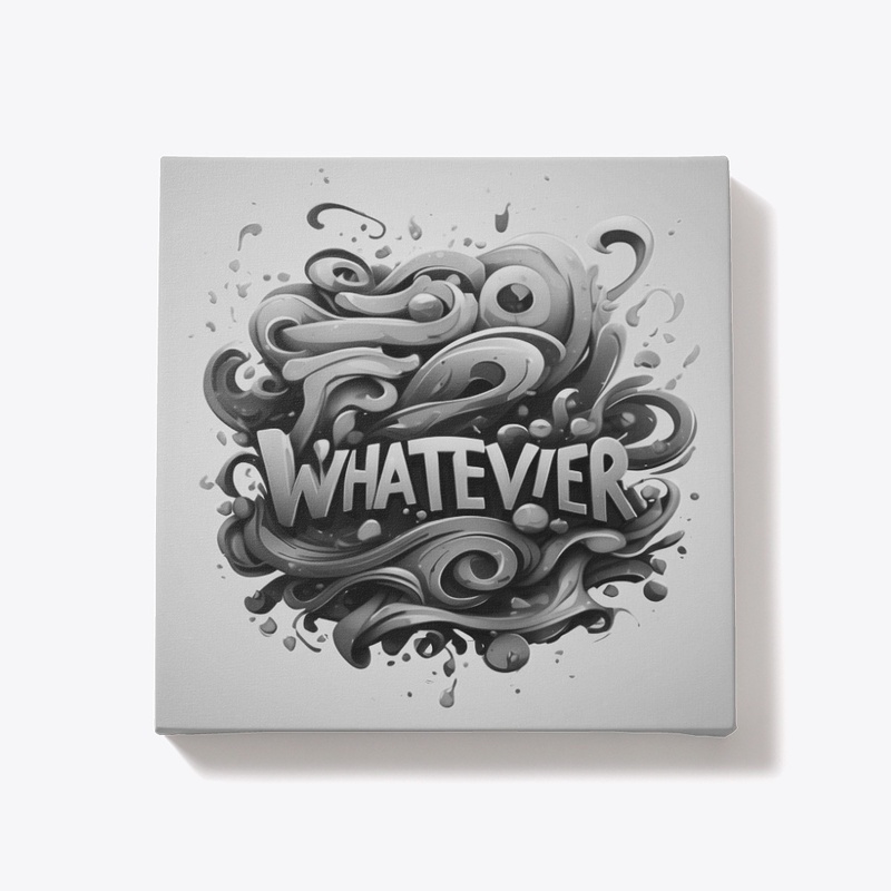 Whatever 