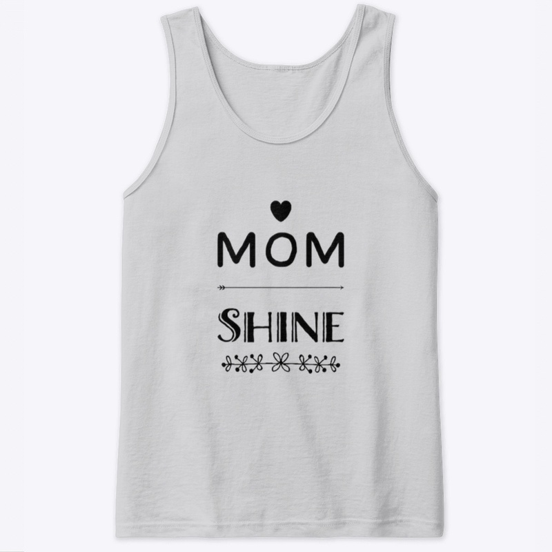 Mom Shine
