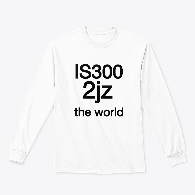 Is300 2jz the world shirt