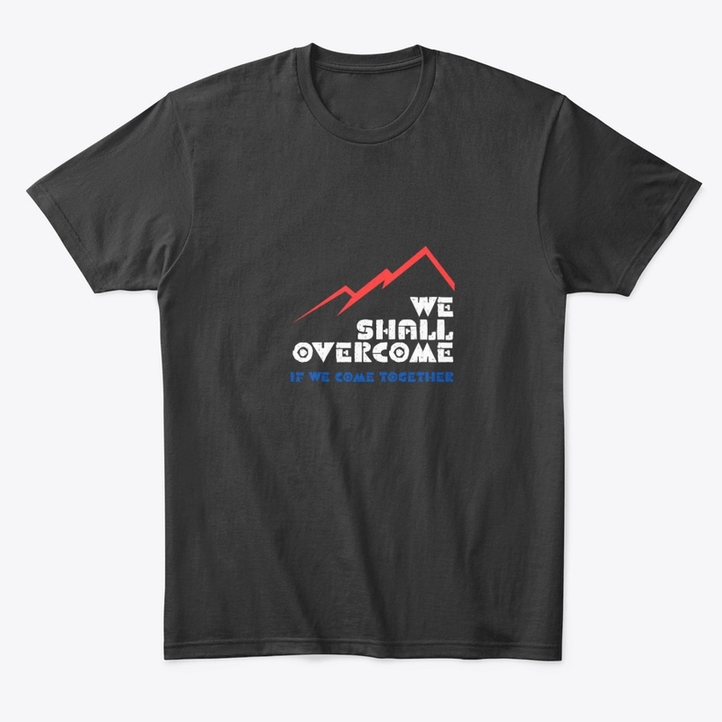 We Shall Overcome (R/W/B)