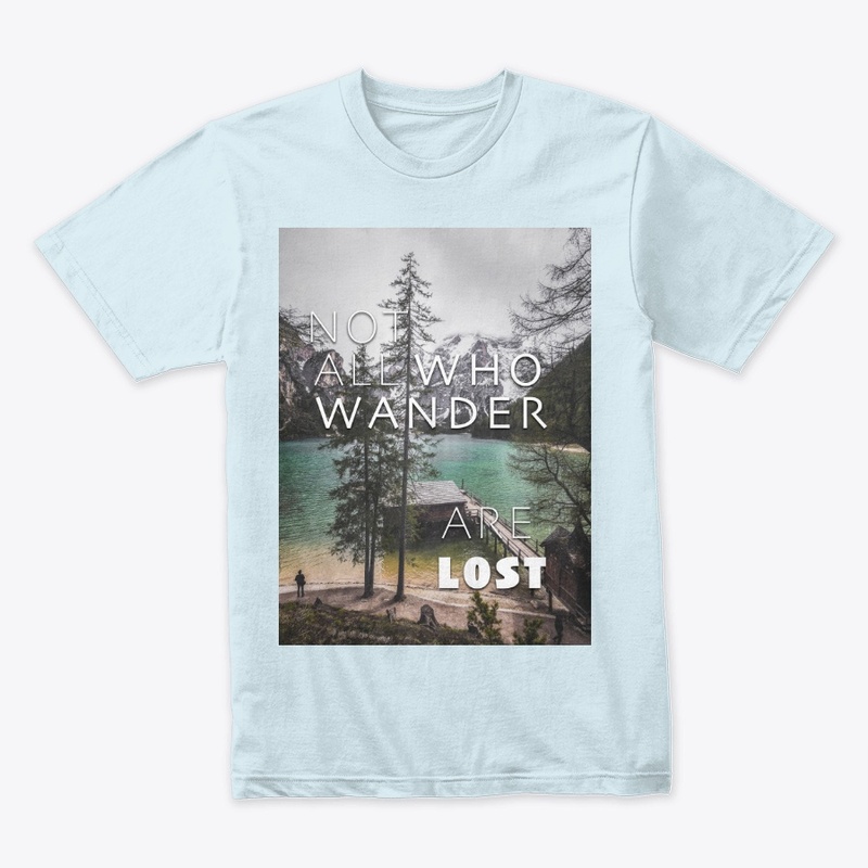 NOT ALL WHO WANDER ARE LOST